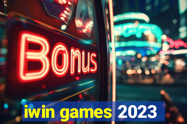 iwin games 2023